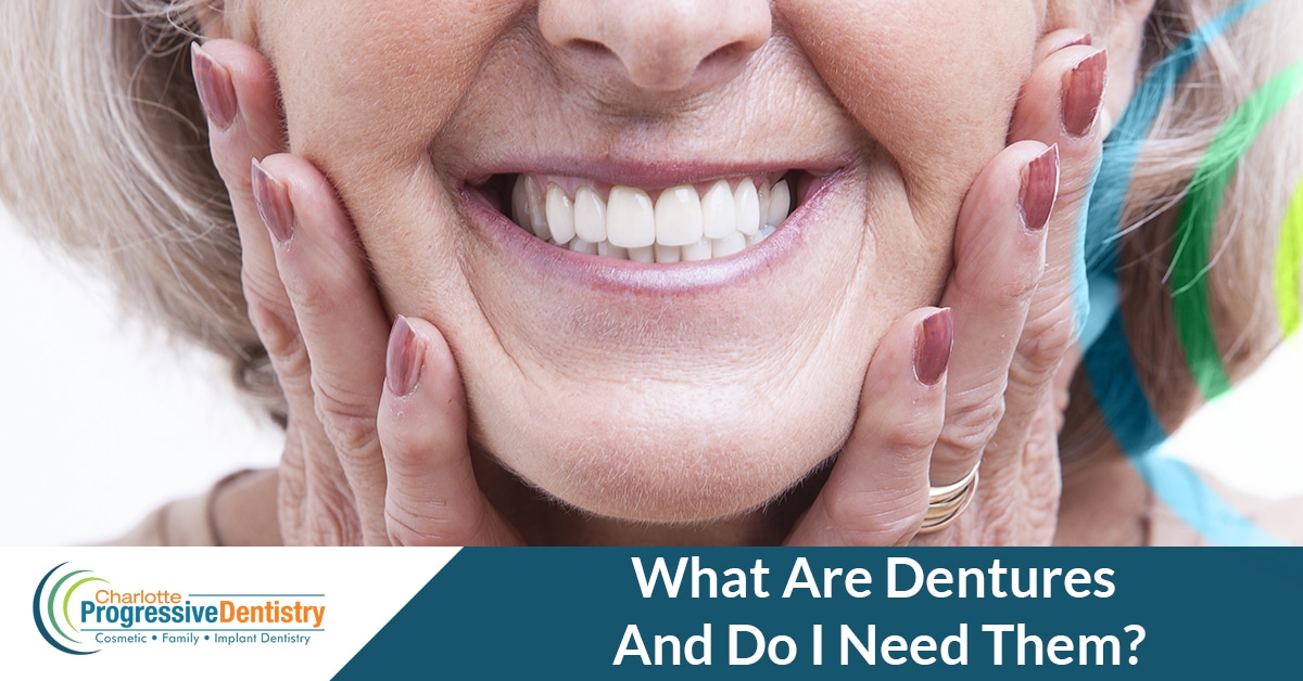 What are dentures and do you need them